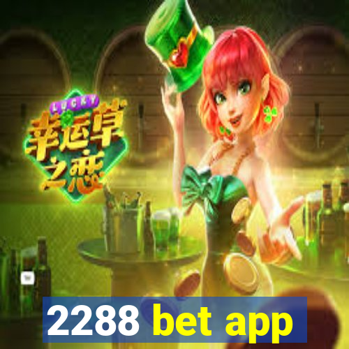 2288 bet app